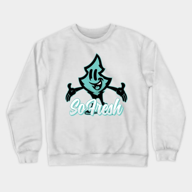 So Fresh Crewneck Sweatshirt by InkPark